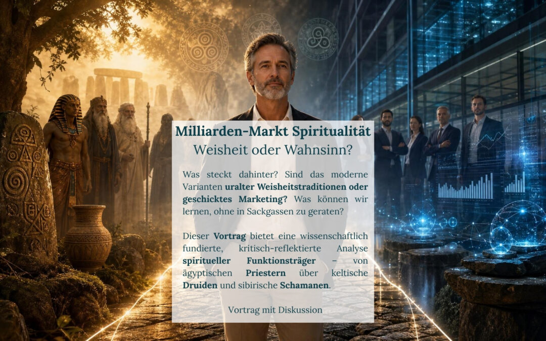 Macht, Mythos und Markt: Was spirituelle Funktionsträger wirklich waren – und was das für uns heute bedeutet